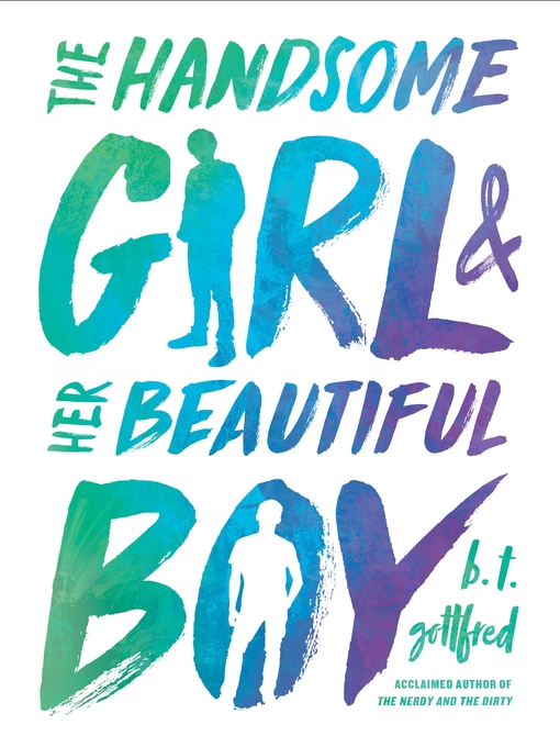 Title details for The Handsome Girl & Her Beautiful Boy by B. T. Gottfred - Wait list